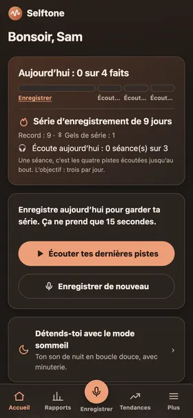 Écran Aujourd’hui avec un compteur de série, la progression du jour vers trois séances d’écoute et un bouton pour enregistrer.